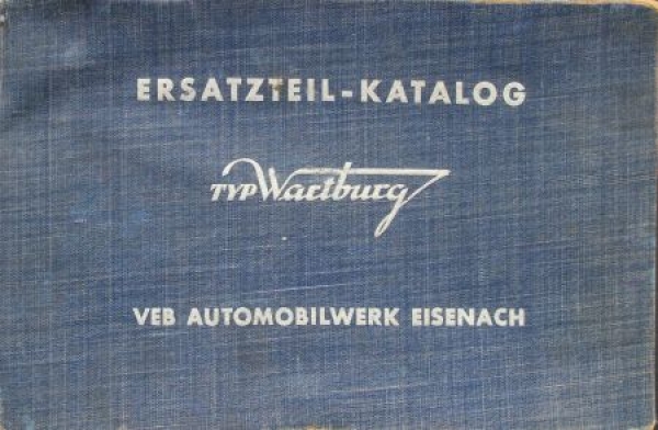Wartburg 311 Sedan 1957 Spare-Part List VEB Automobilwerk (3431)